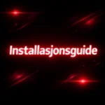Installasjonsguide