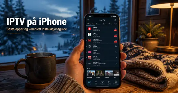 IPTV på iPhone: de beste appene og komplett installasjonsguide