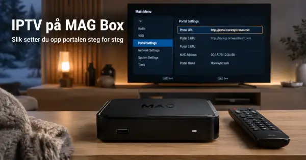 IPTV på MAG Box: Slik setter du opp portalen steg for steg